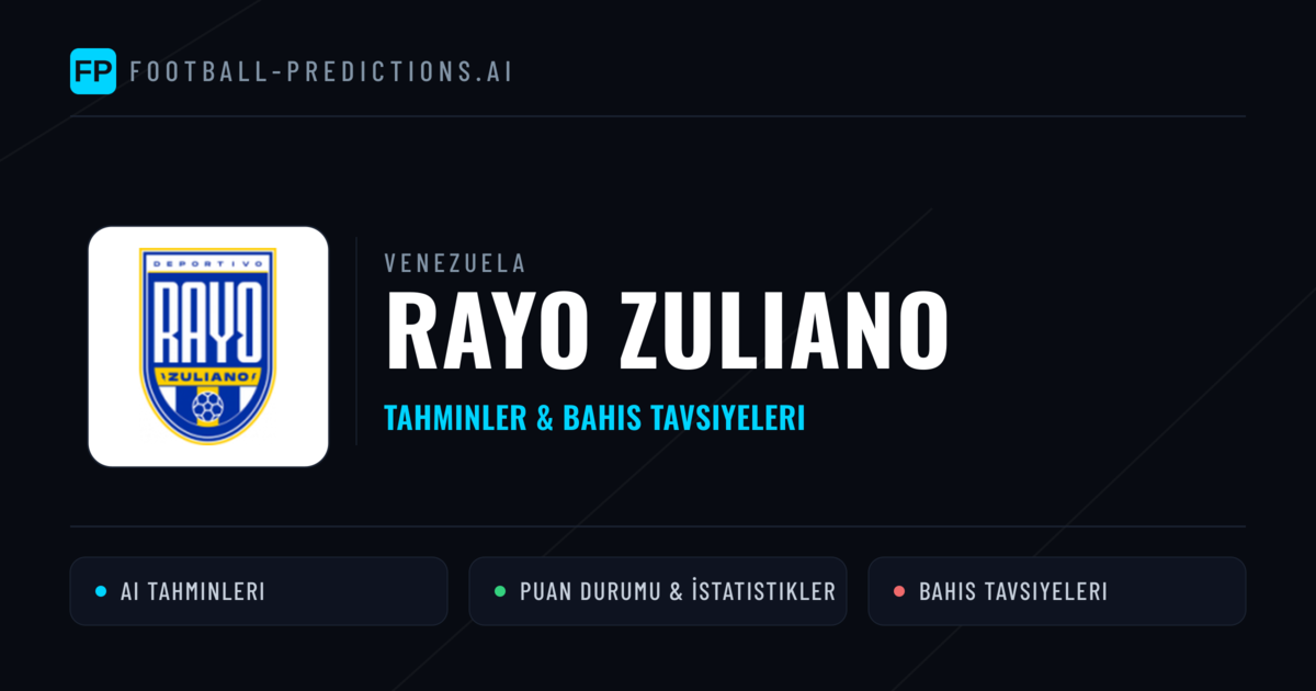 Rayo Zuliano Tahminleri & İstatistikler