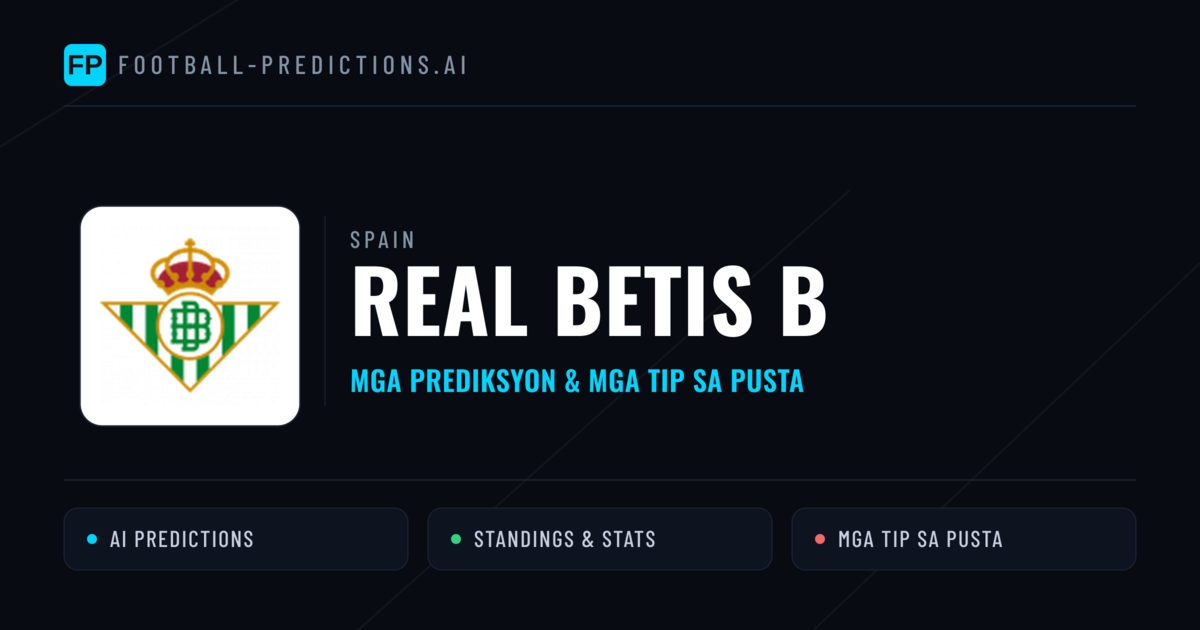 Real Betis B Predictions & Stats