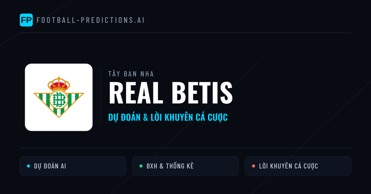 Real Betis Dự đoán & Thống kê