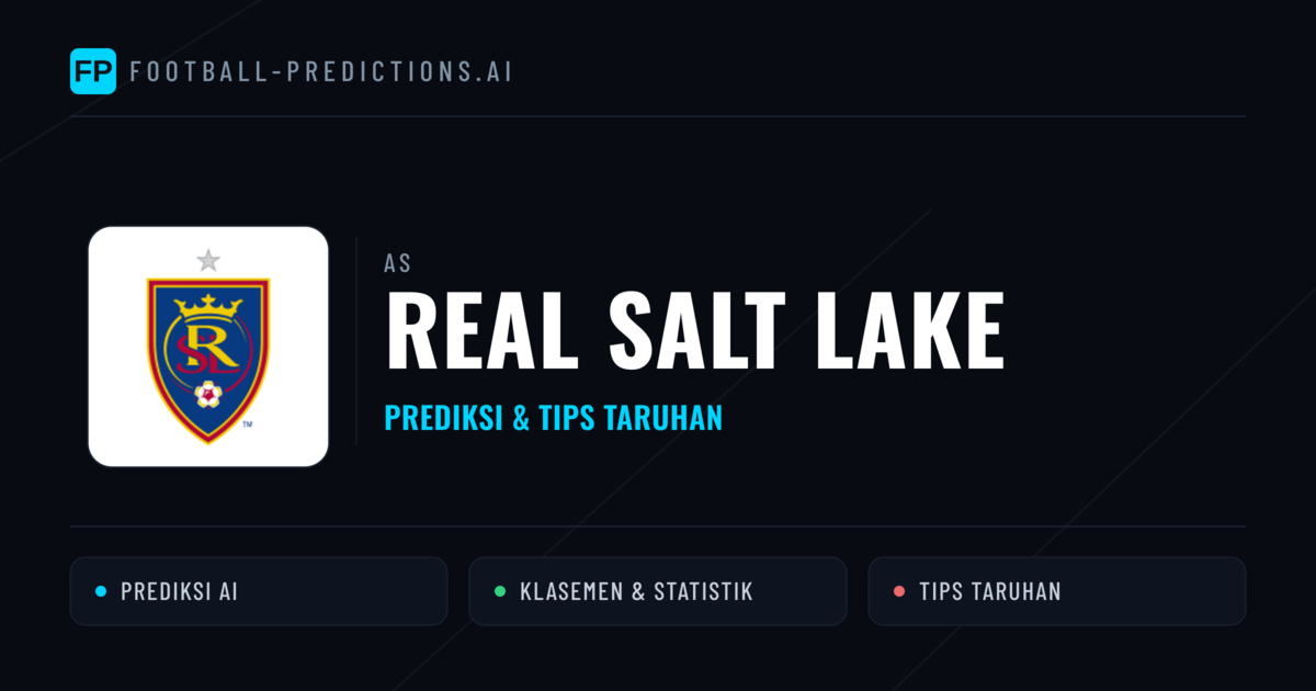 Real Salt Lake Prediksi & Statistik Piala Dunia