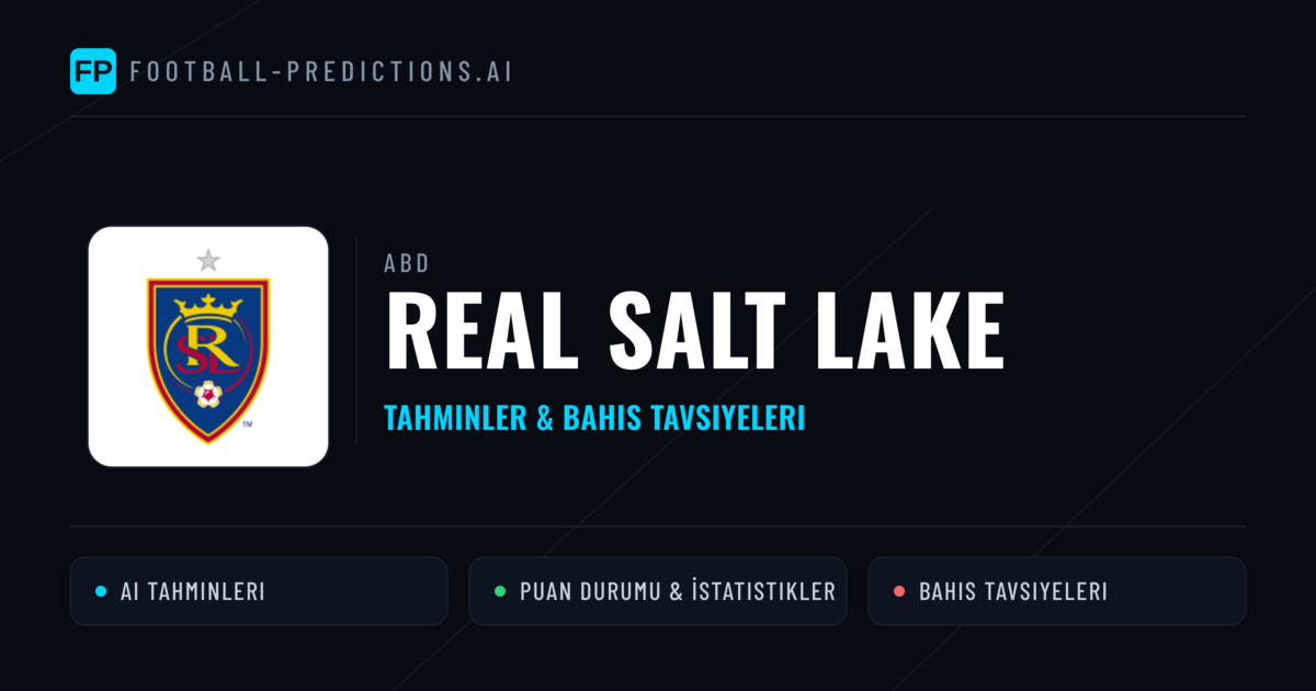 Real Salt Lake Tahminleri & İstatistikler