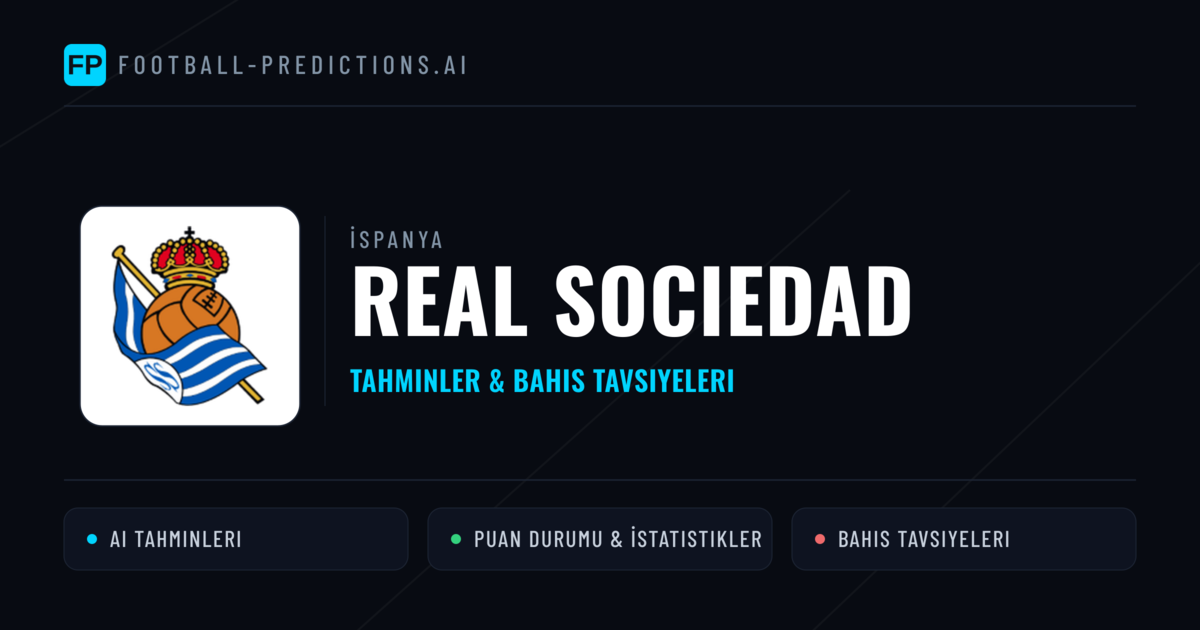 Real Sociedad Tahminleri & İstatistikler