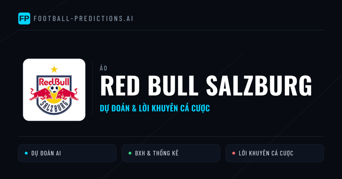 Red Bull Salzburg Dự đoán & Thống kê