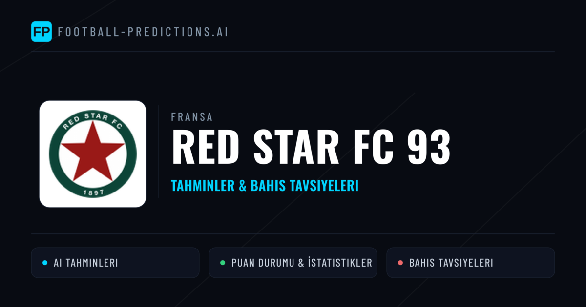 RED Star FC 93 Tahminleri & İstatistikler