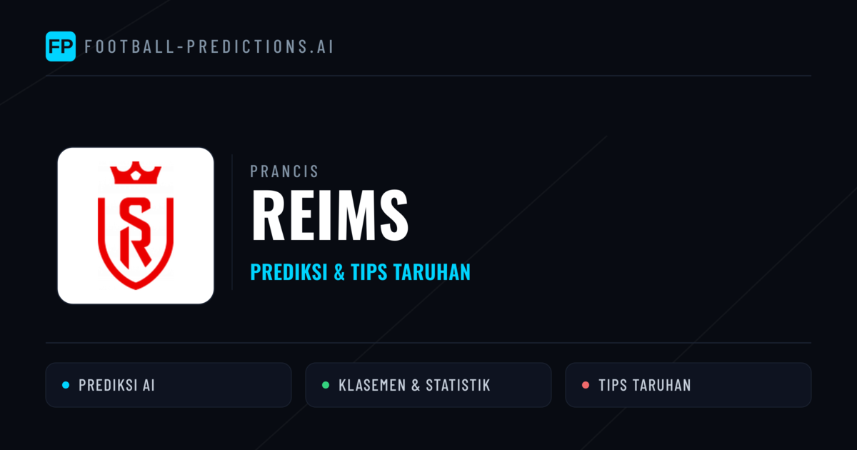 Reims Prediksi & Statistik Piala Dunia