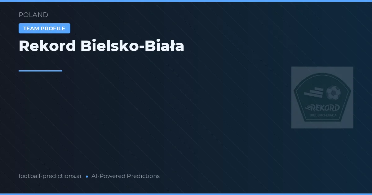 Rekord Bielsko-Biała Pronostics & Statistiques