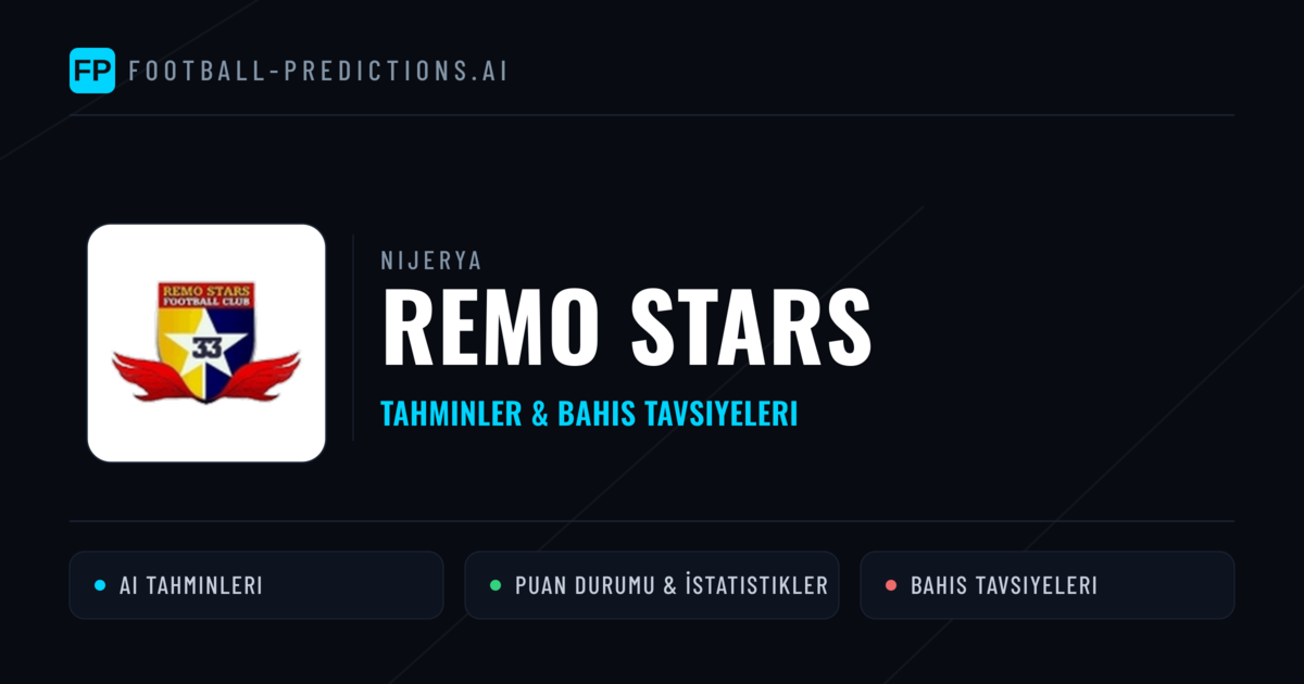 Remo Stars Tahminleri & İstatistikler
