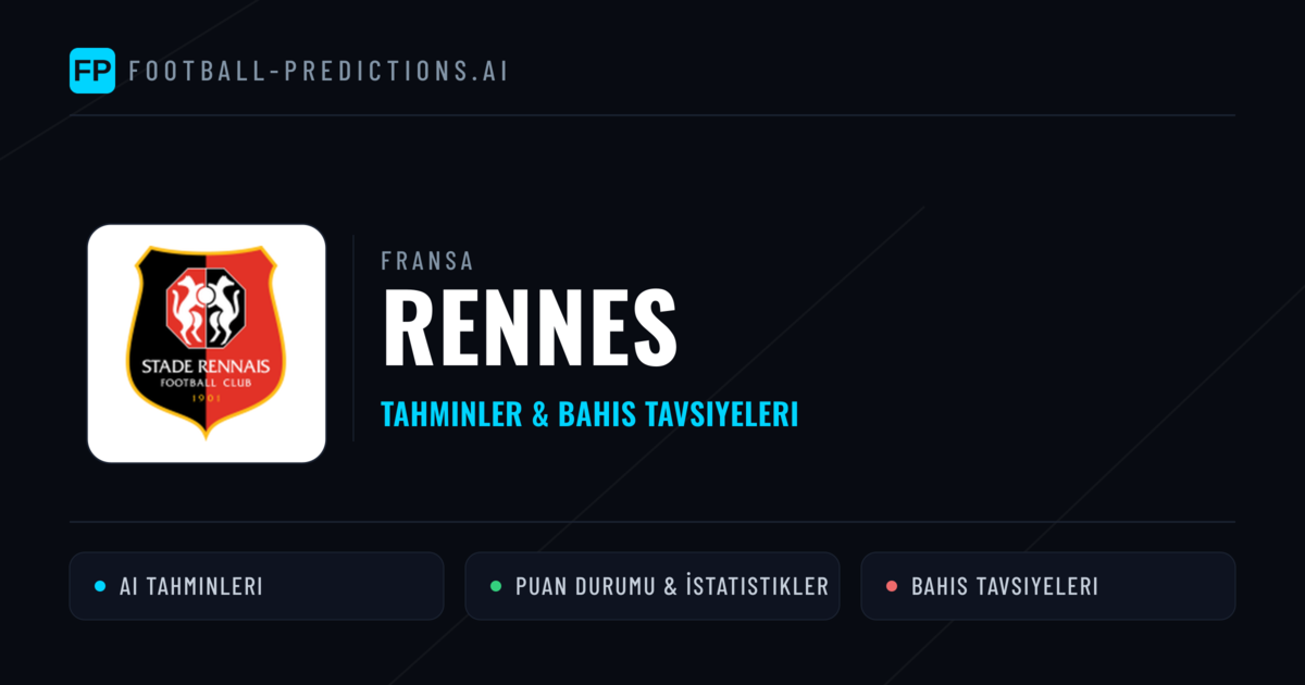 Rennes Tahminleri & İstatistikler