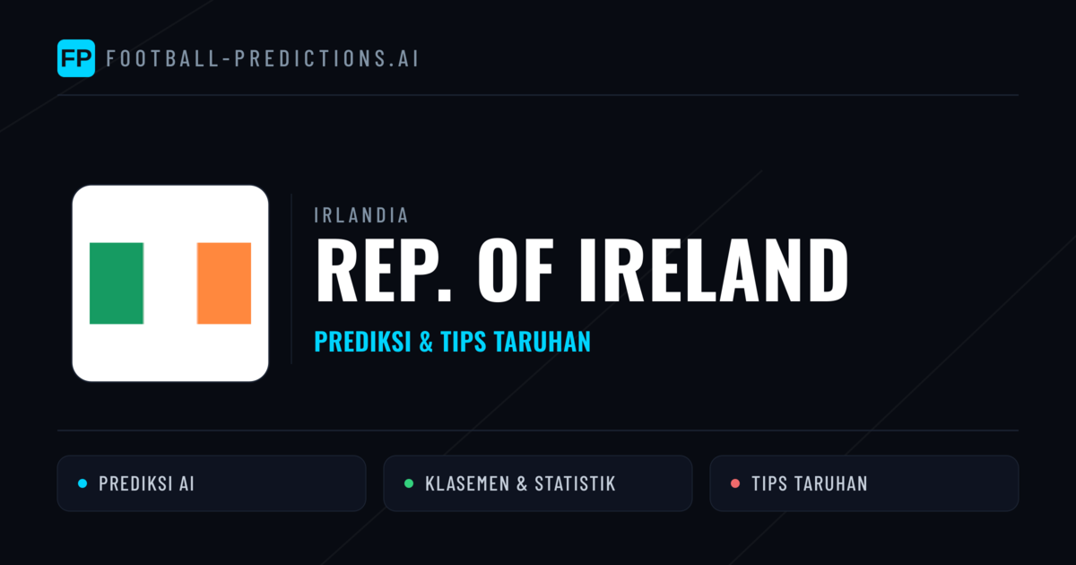 Rep. Of Ireland Prediksi & Statistik Piala Dunia