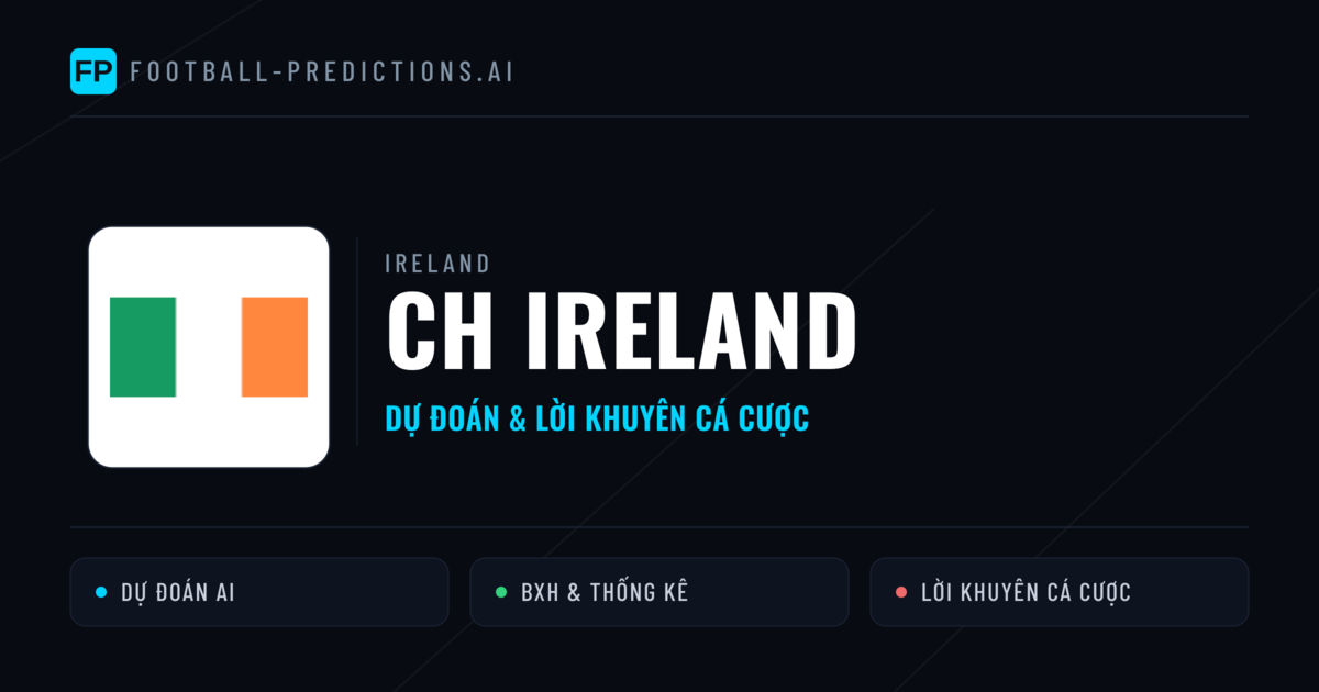 CH Ireland Dự đoán & Thống kê