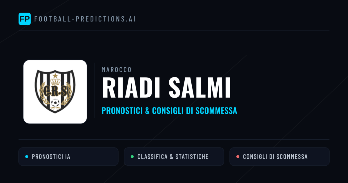 Pronostici e Statistiche Riadi Salmi