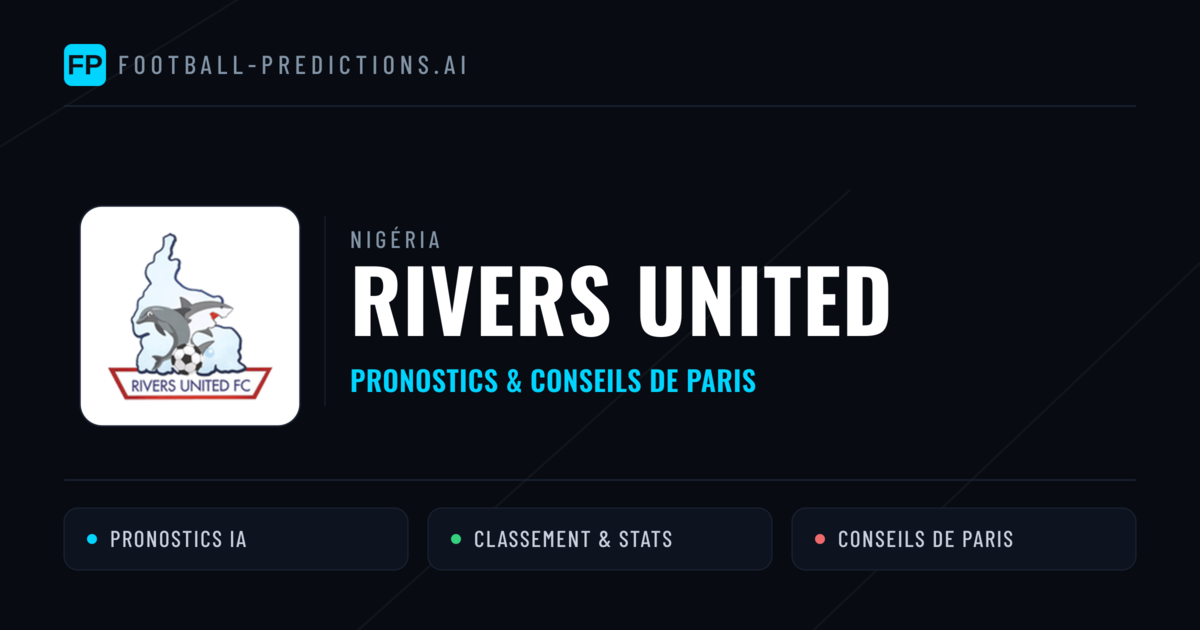 Rivers United Pronostics & Statistiques