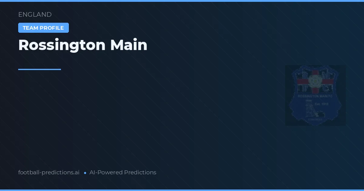 Rossington Main Predictions & Stats