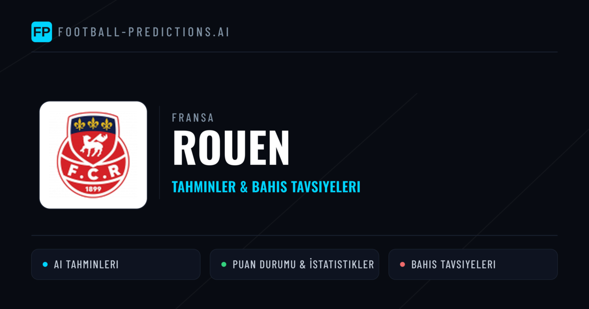Rouen Tahminleri & İstatistikler