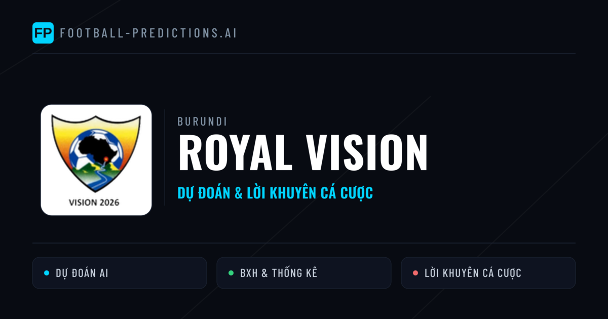 Royal Vision Dự đoán & Thống kê