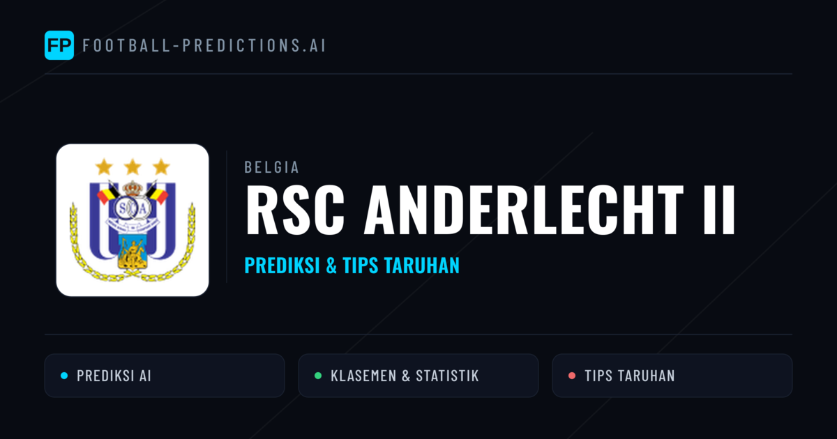 RSC Anderlecht II Prediksi & Statistik Piala Dunia