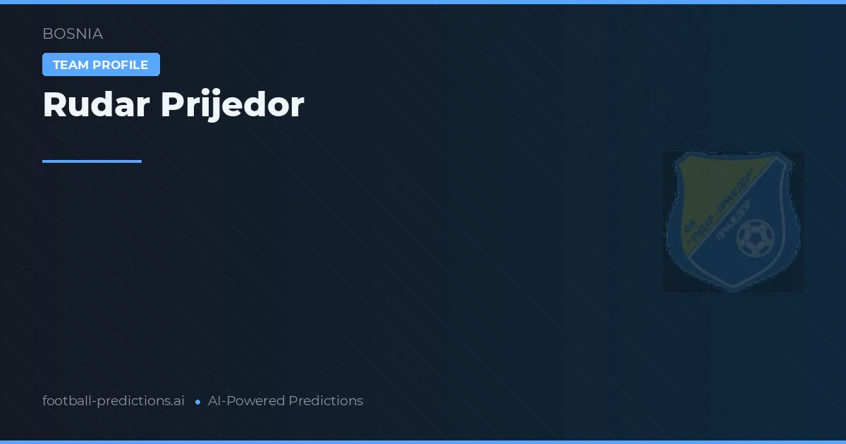 Rudar Prijedor Predictions & Stats
