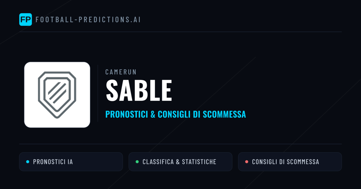 Pronostici e Statistiche Sable