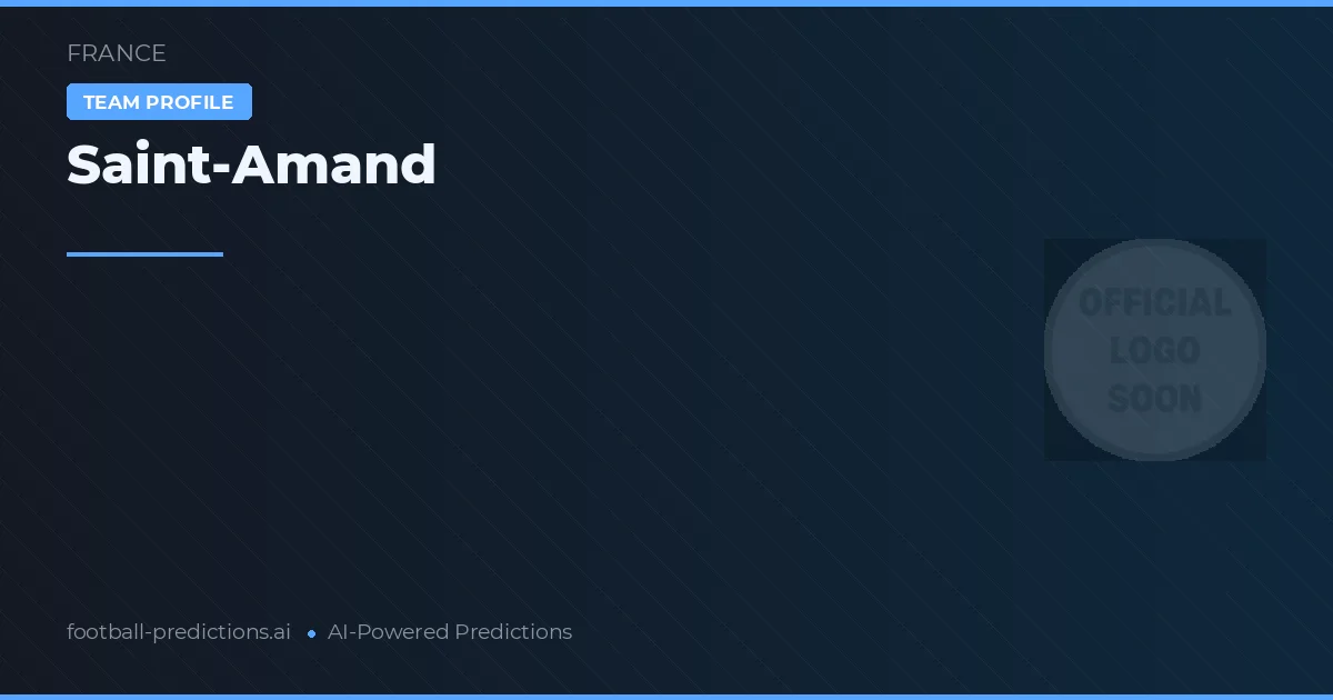 Saint-Amand Prediksi & Statistik Piala Dunia