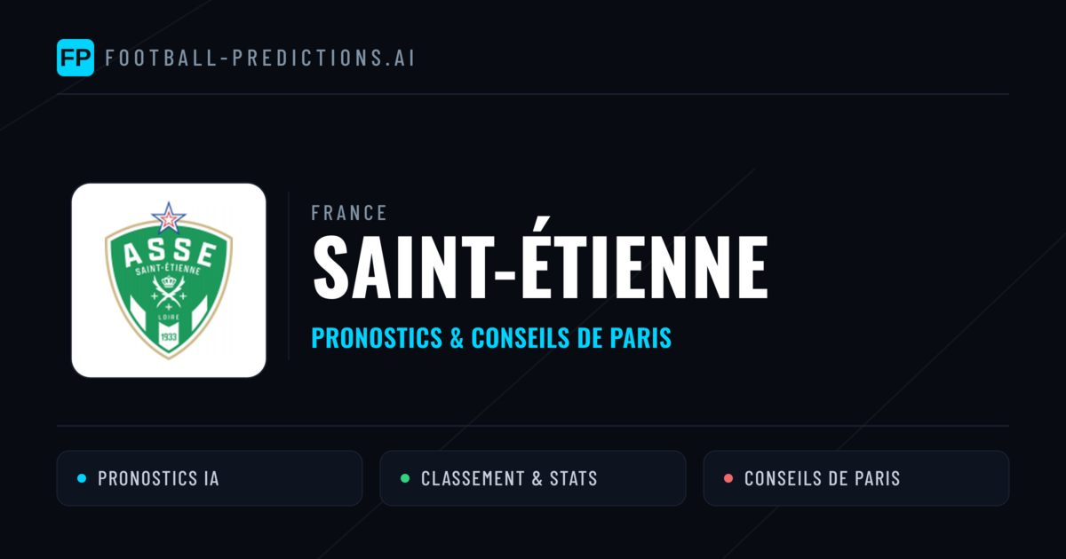 Saint-Étienne Pronostics & Statistiques