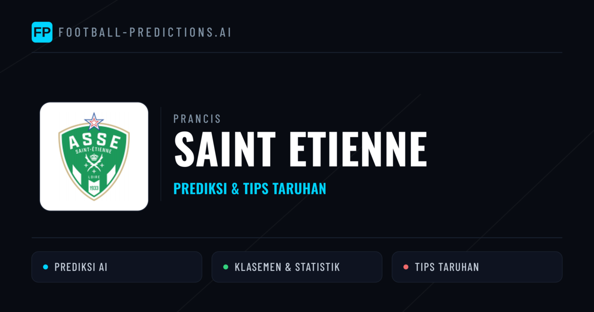 Saint Etienne Prediksi & Statistik Piala Dunia