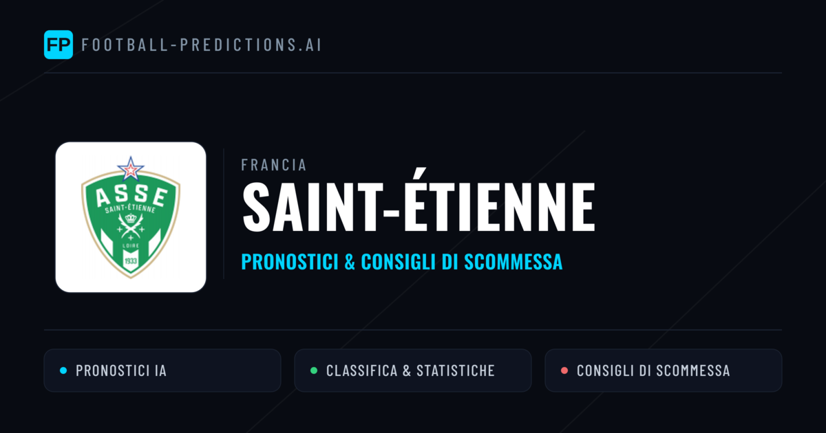 Pronostici e Statistiche Saint-Étienne