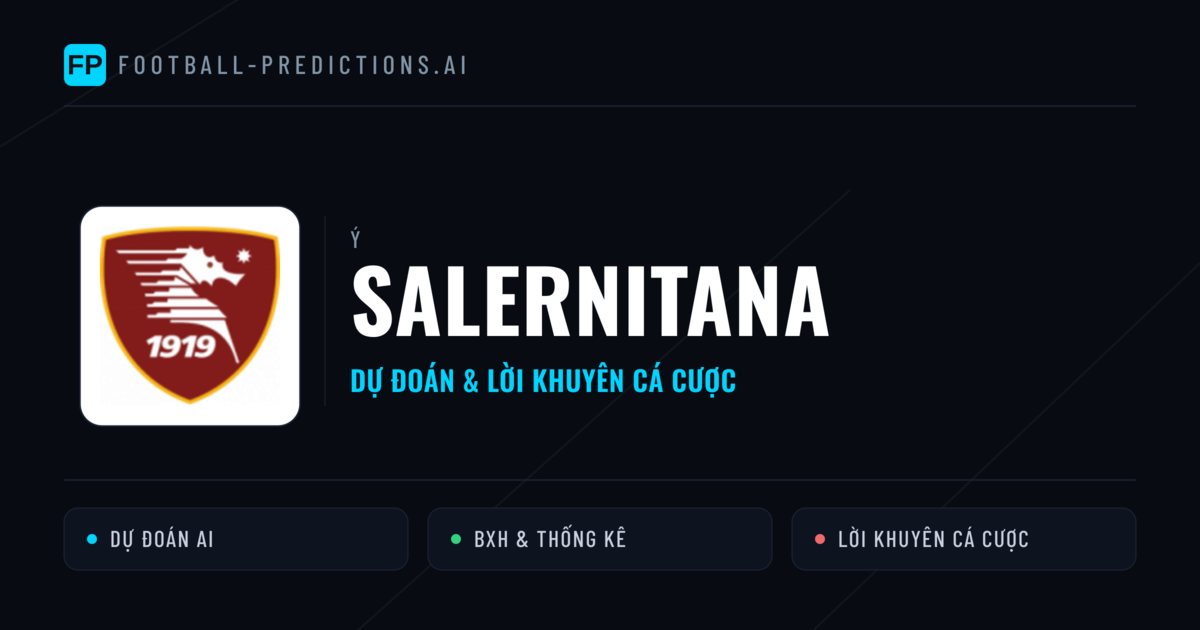 Salernitana Dự đoán & Thống kê
