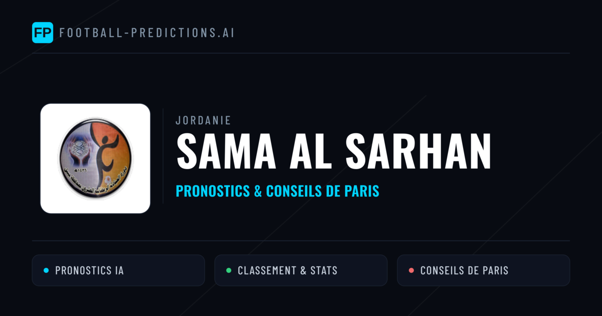 Sama Al Sarhan Pronostics & Statistiques