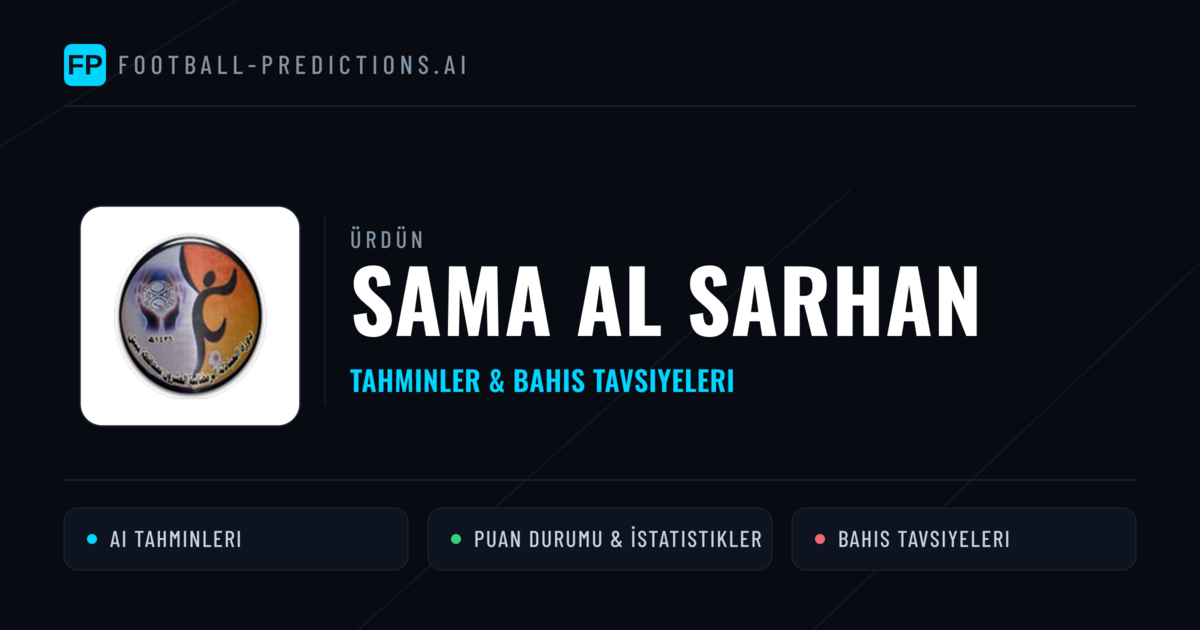 Sama Al Sarhan Tahminleri & İstatistikler