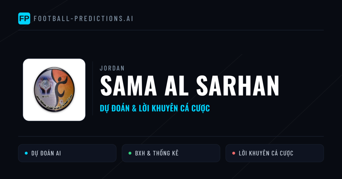 Sama Al Sarhan Dự đoán & Thống kê