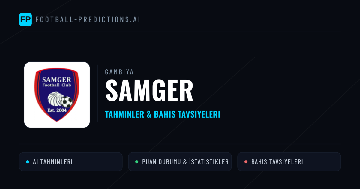 Samger Tahminleri & İstatistikler