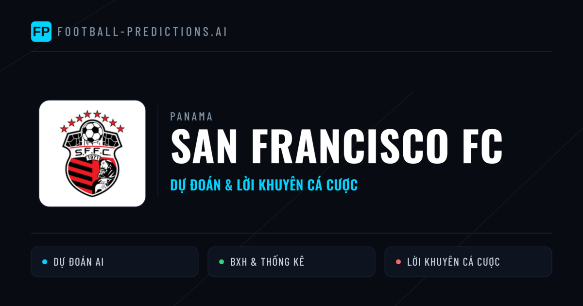 San Francisco FC Dự đoán & Thống kê