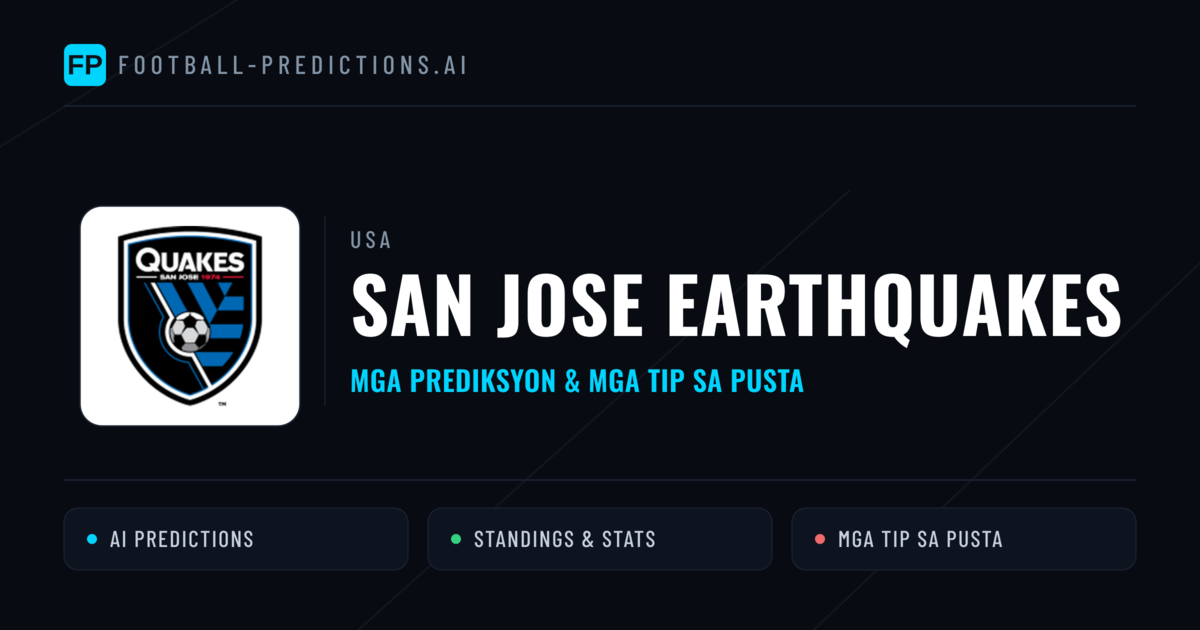 San Jose Earthquakes Predictions & Stats