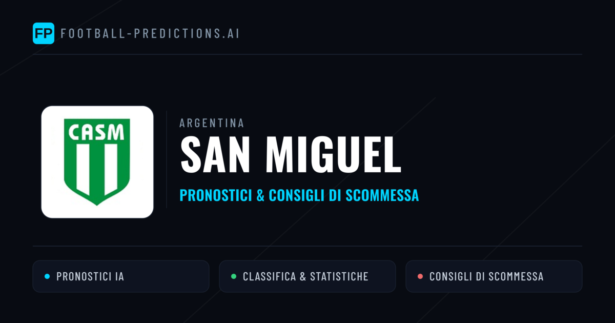 Pronostici e Statistiche San Miguel
