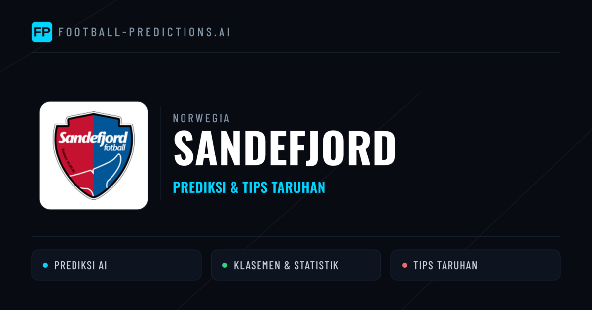 Sandefjord Prediksi & Statistik Piala Dunia