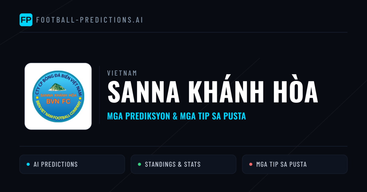 Sanna Khánh Hòa Predictions & Stats