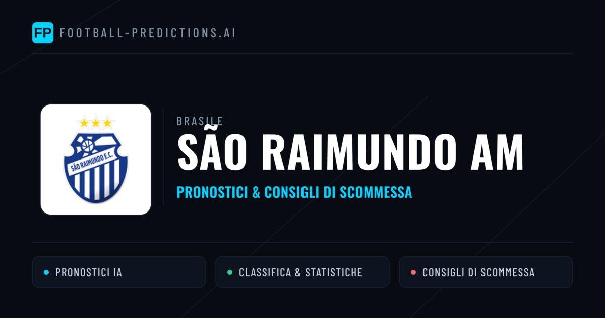 Pronostici e Statistiche São Raimundo AM