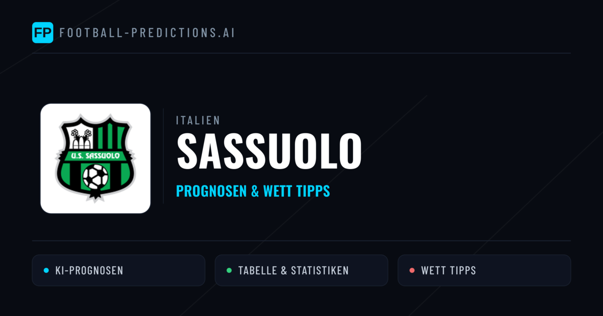 Sassuolo Prognosen & Statistiken