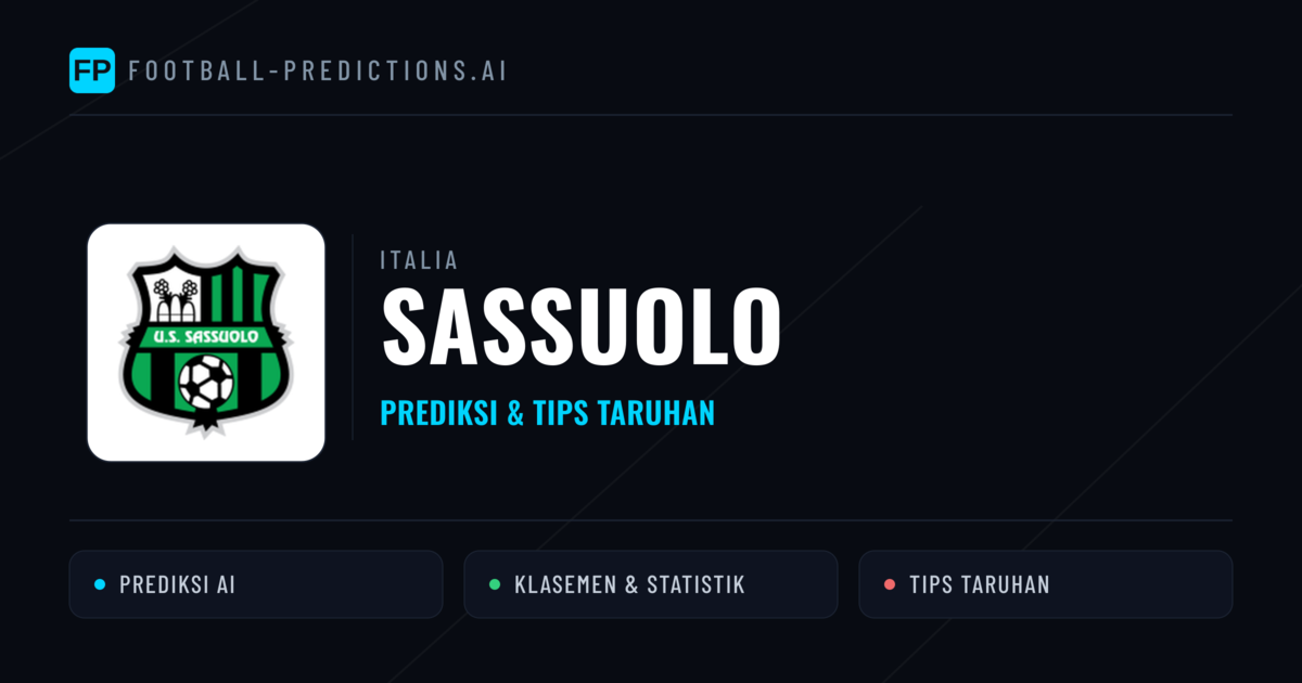 Sassuolo Prediksi & Statistik Piala Dunia