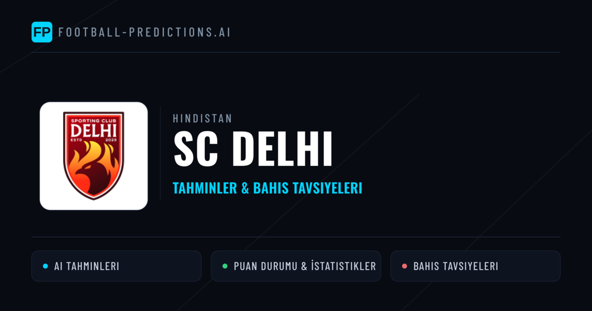 SC Delhi Tahminleri & İstatistikler