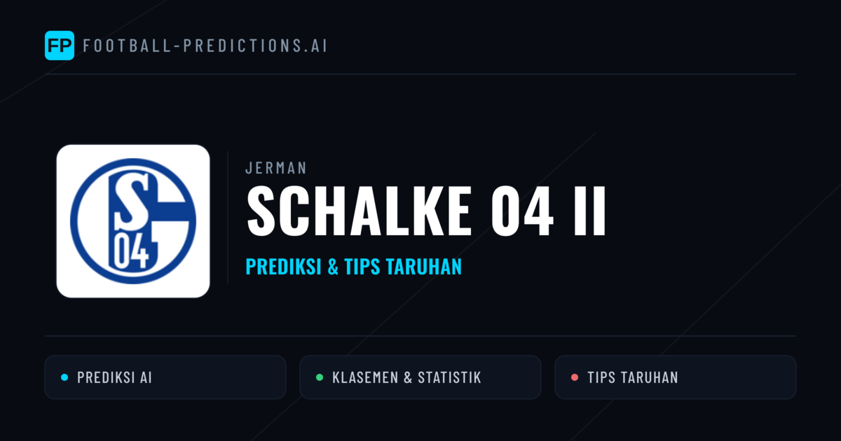 Schalke 04 II Prediksi & Statistik Piala Dunia