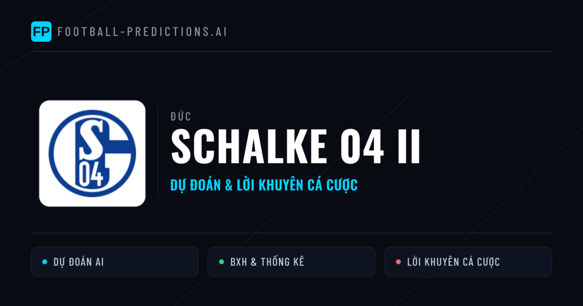 Schalke 04 II Dự đoán & Thống kê