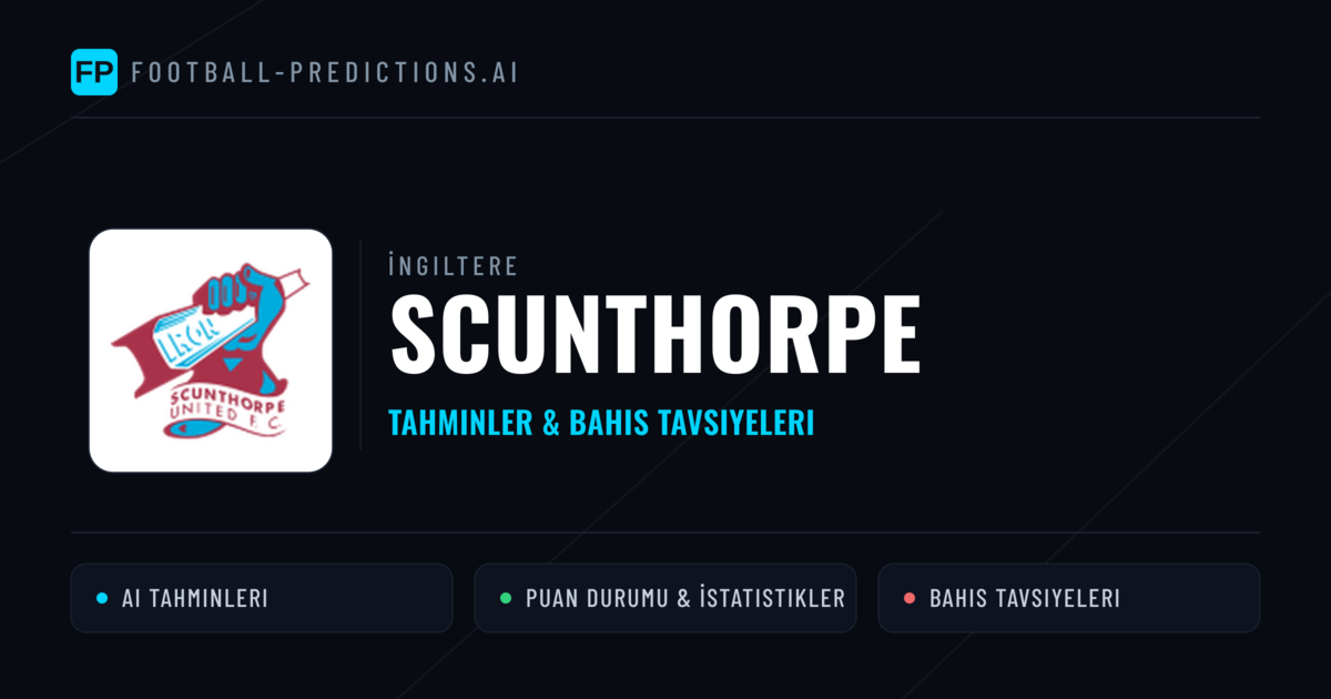 Scunthorpe Tahminleri & İstatistikler