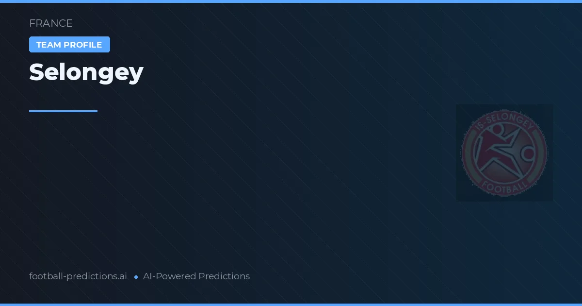 Selongey Predictions & Stats
