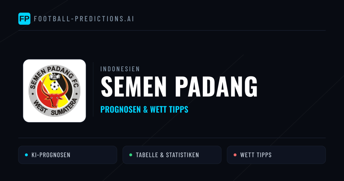 Semen Padang Prognosen & Statistiken