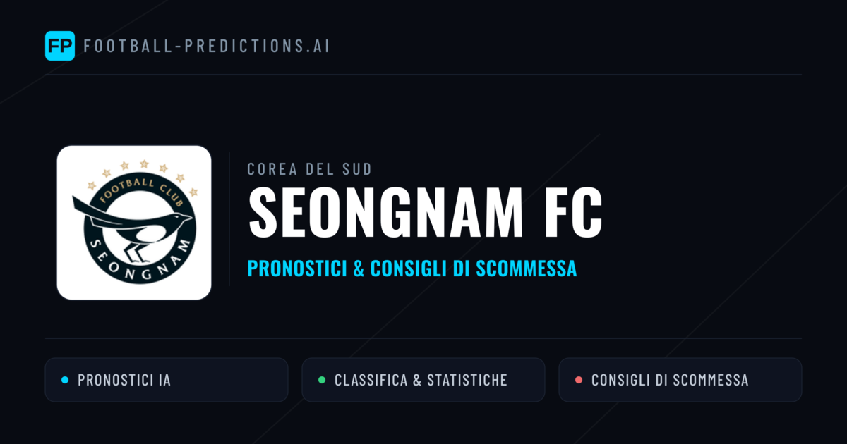 Pronostici e Statistiche Seongnam FC