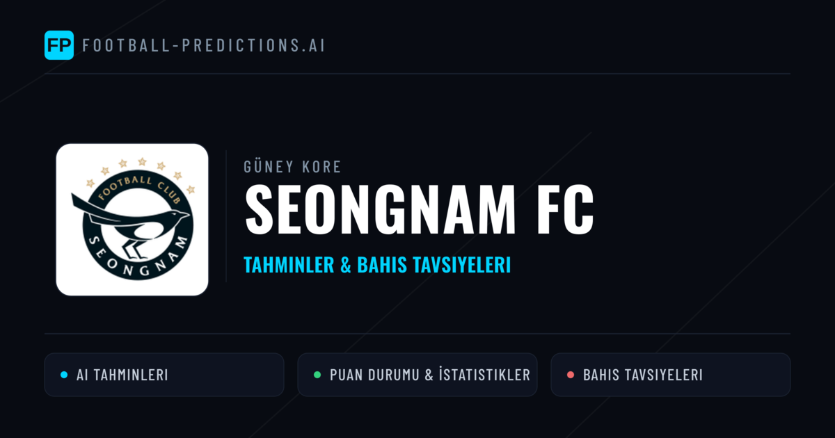 Seongnam FC Tahminleri & İstatistikler