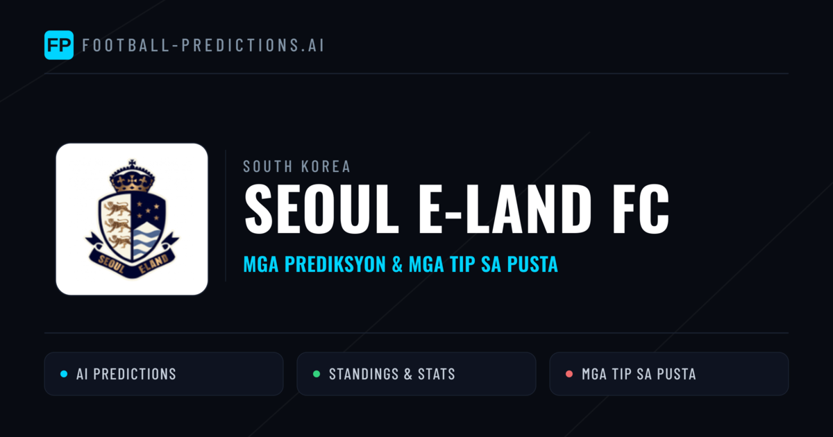Seoul E-Land FC Predictions & Stats