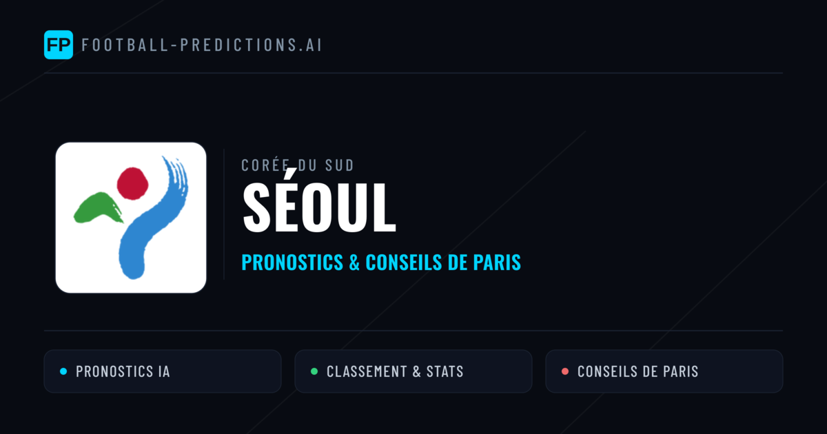 Séoul Pronostics & Statistiques