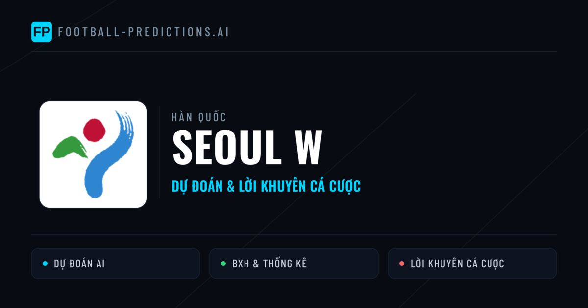 Seoul W Dự đoán & Thống kê
